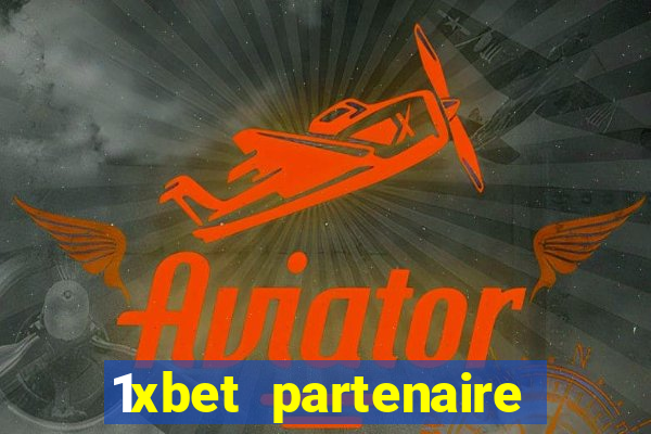 1xbet partenaire apk download